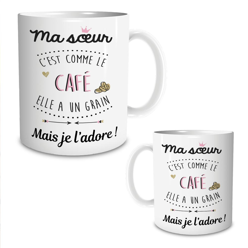 Mug "Ma Sœur C'est Comme Le Café" – Le Cadeau Parfait Pour Ta Sœur !